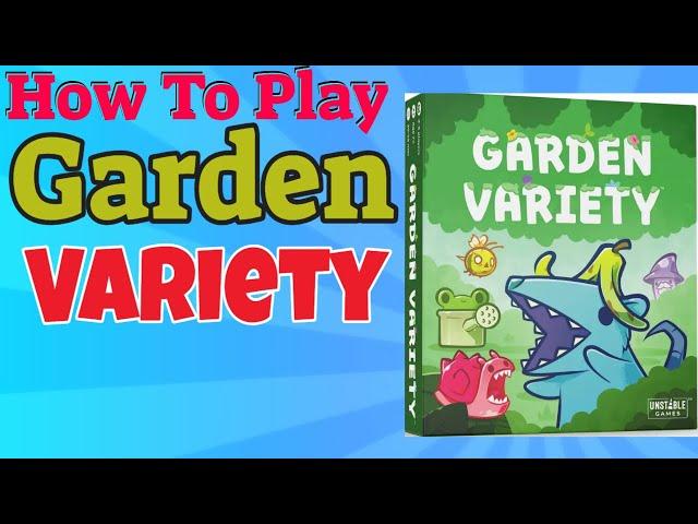 How To Play Garden Variety