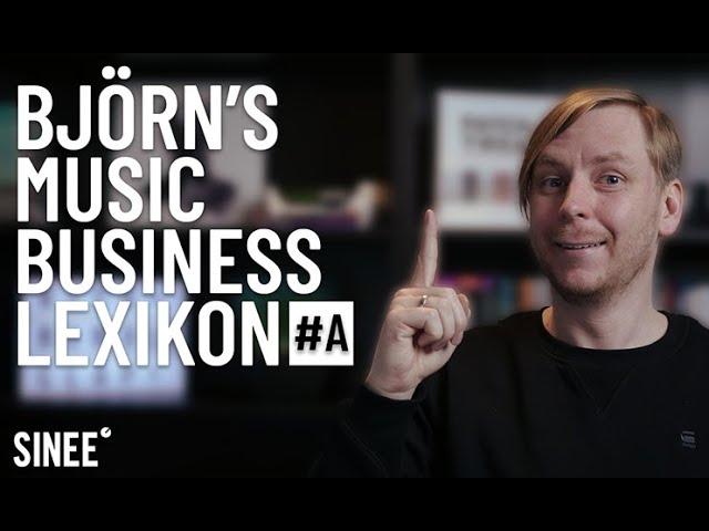 Björns Music Business Lexikon: #A wie Agenturen in der Musikindustrie - Das Marketing Tutorial