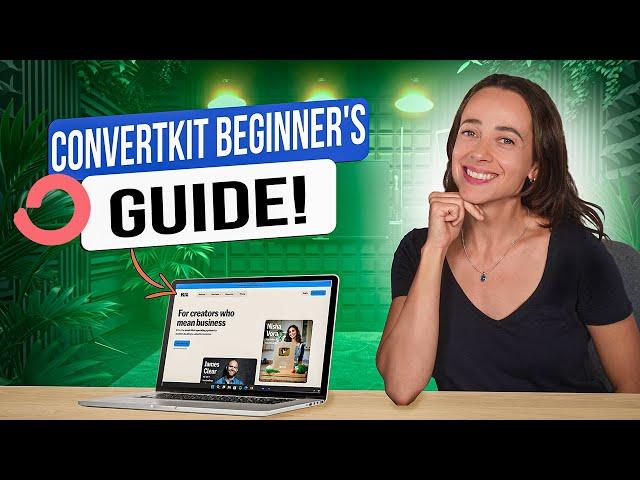 ConvertKit Tutorial for Beginners | Full Guide to Getting Started with ConvertKit (Kit) (2024)