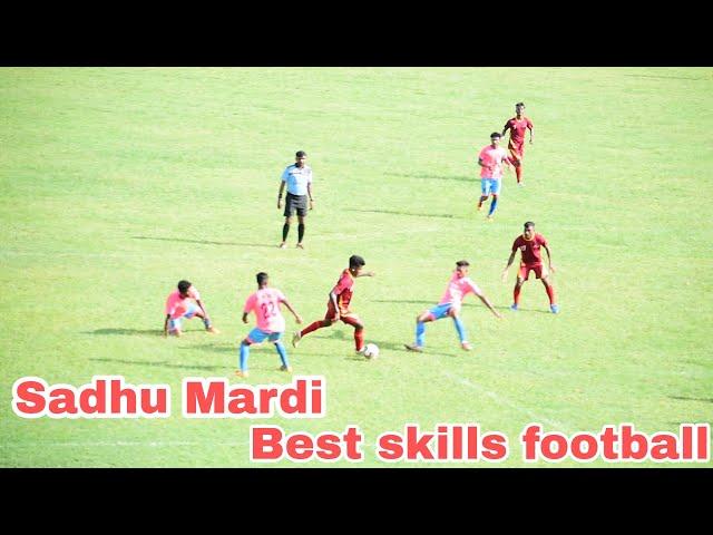 Sadhu Mardi  best skills football and Best goal 