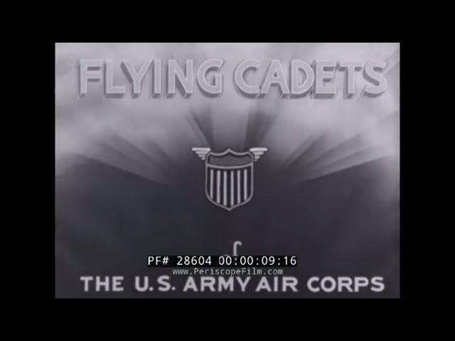 1940s U.S. ARMY AIR FORCE FLYING CADETS  RECRUITMENT FILM  BASIC FLIGHT TRAINING  28604