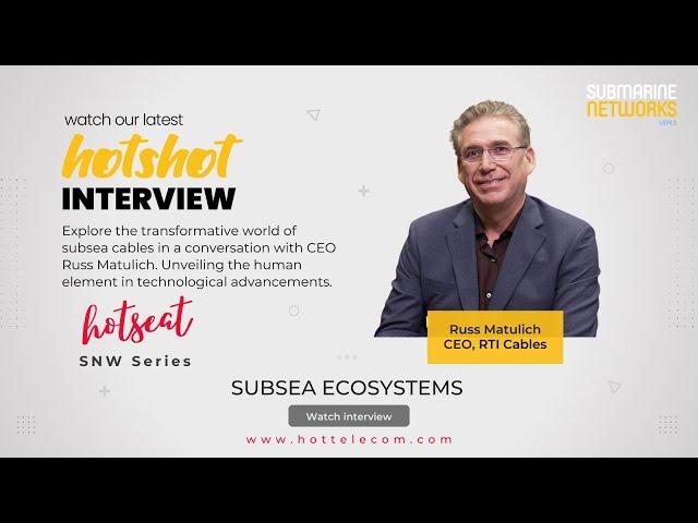 SNW 2023 HOTShot series – Subsea ecosystems with RTI Cables CEO