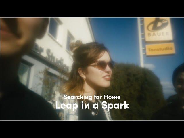 Searching for Home • Leap in a Spark (Official Video)