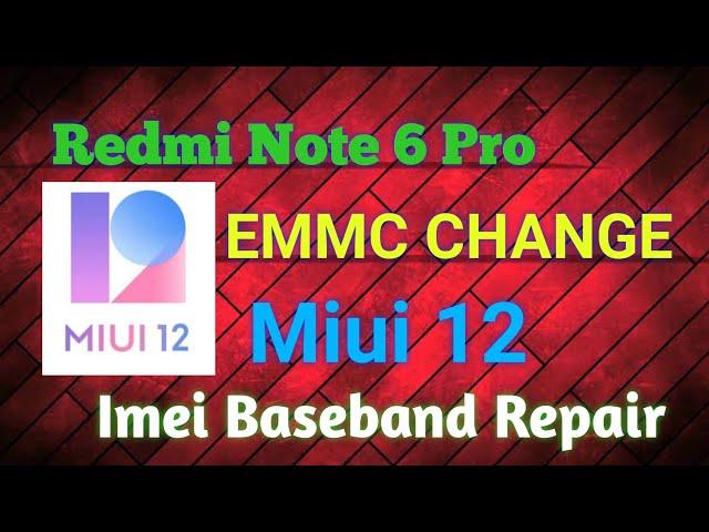 Redmi note 6 pro emmc change miui 12 with imei repair full process