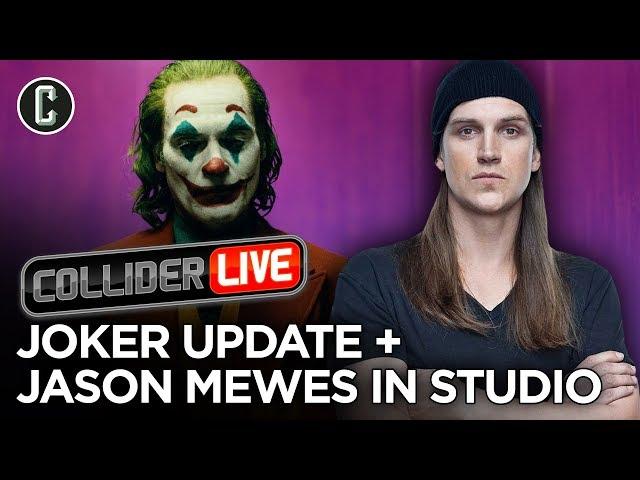 Todd Phillips Says This Joker Will Make People Mad + Jason Mewes in Studio - Collider Live #172