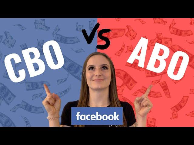 ABO vs CBO (which budget optimization to use) Facebook Ads 2021