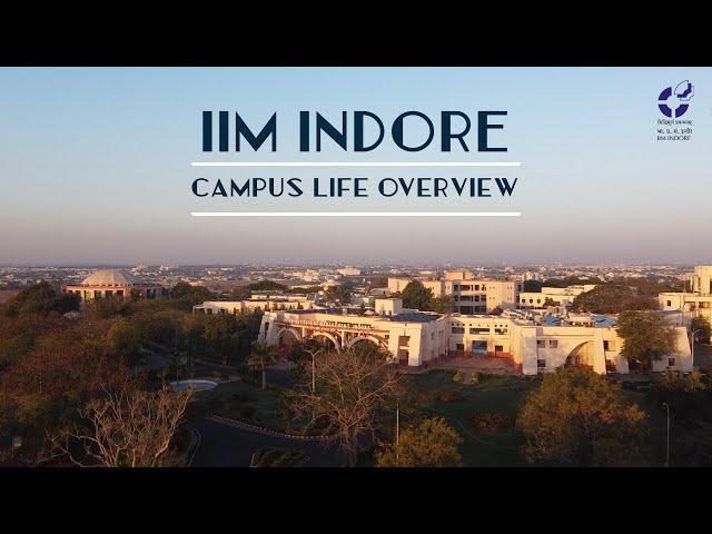 Welcome to IIM Indore - Campus Life Overview