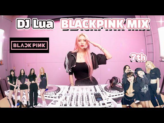 DJ Lua 루아 🩷블랙핑크 노래 모음 믹셋 다들 좋아할껄? / BLACKPINK in your area 블링크 다 모여라 / BLACKPINK MIX CLUB VER