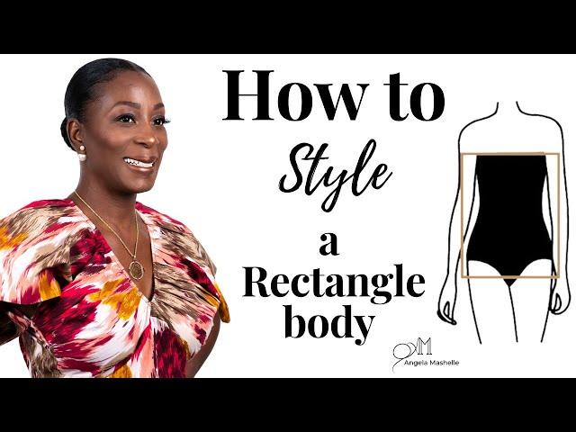 How to Style a Rectangle body Shape