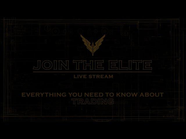 Join the Elite - Everything You Need to Know About Trading