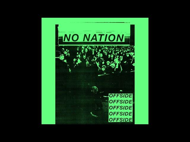 No Nation - Offside [Full Album]