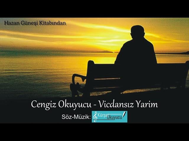 Cengiz Okuyucu - VİCDANSIZ YARİM