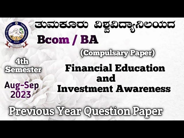 Financial Education and Investment Awareness Bcom 4th Semester previous year question paper inTumkur