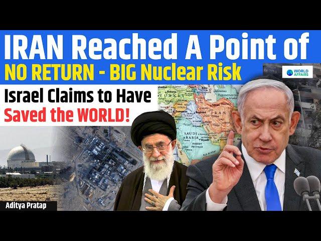World on Edge: Iran Reaches Point of No Return | Did Israel Just Save Us? World Affairs