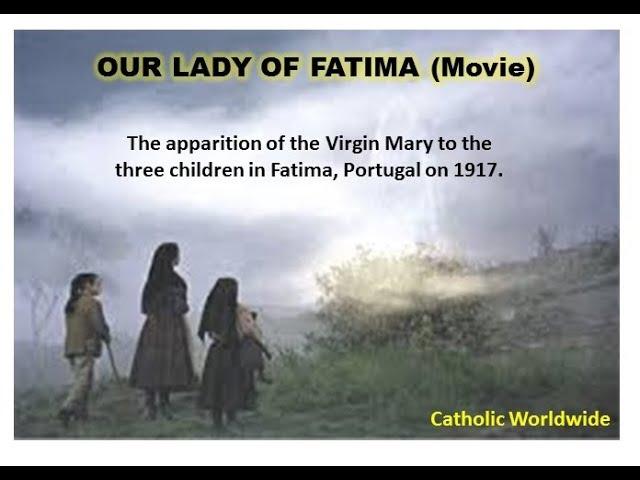 The Miracle of Our Lady of Fatima (Full Movie) - Blessed Virgin Mary Apparition