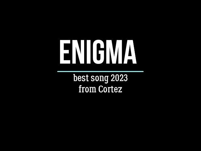 Enigma 2023 Best song