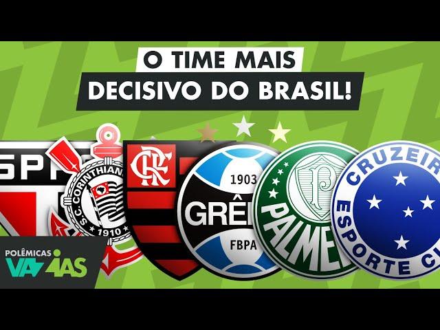DEIXOU CHEGAR... QUAL É O TIME MAIS DECISIVO DO BRASIL? - POLÊMICAS VAZIAS #582