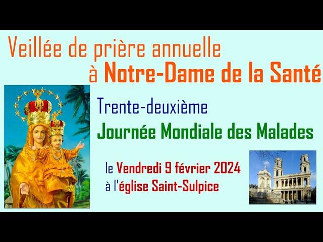 Veillée de prière à Notre-Dame de la Bonne Santé de Saint Sulpice, la Journée Mondiale des Malades