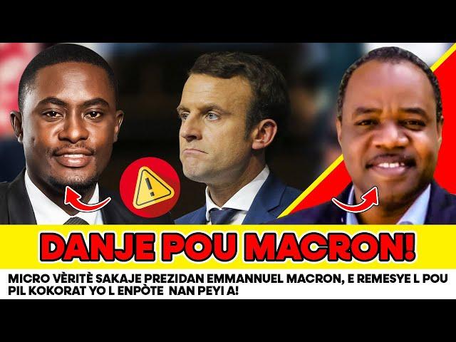 MICRO VÉRITÉ SAKAJE MACRON, E REMÈSYE L POU PIL KOKORAT YO L ENPOZE PEYI A