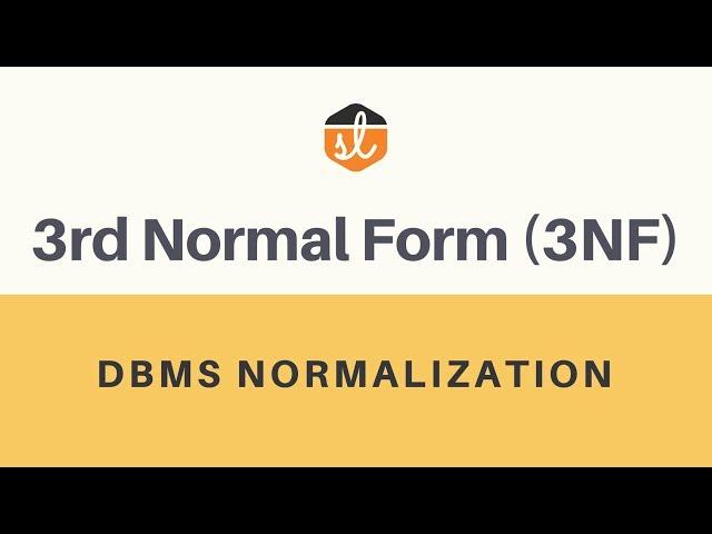 Third Normal Form (3NF) | Database Normalization | DBMS