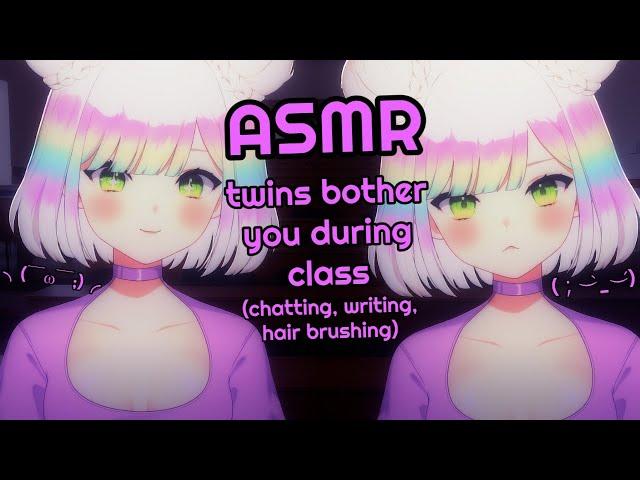 [ASMR] twins bother you during class‍️ | chatty roleplay | hair brushing | 3DIO/binaural #asmr