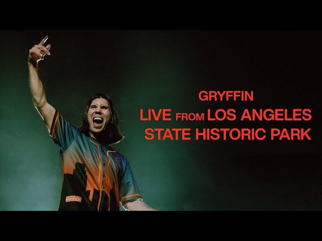 GRYFFIN: Live from Los Angeles State Historic Park