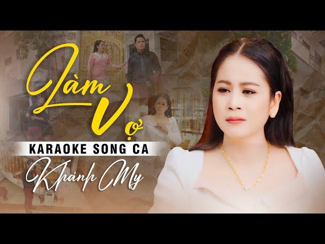 Karaoke Tân Cổ Làm Vợ - Thiếu Kép | Song ca cùng Khánh My