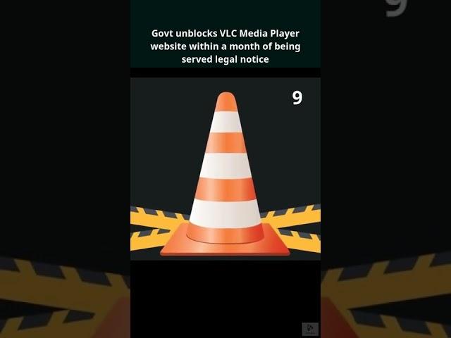 Govt unblocks VLC Media Player website within a month of being served legal notice