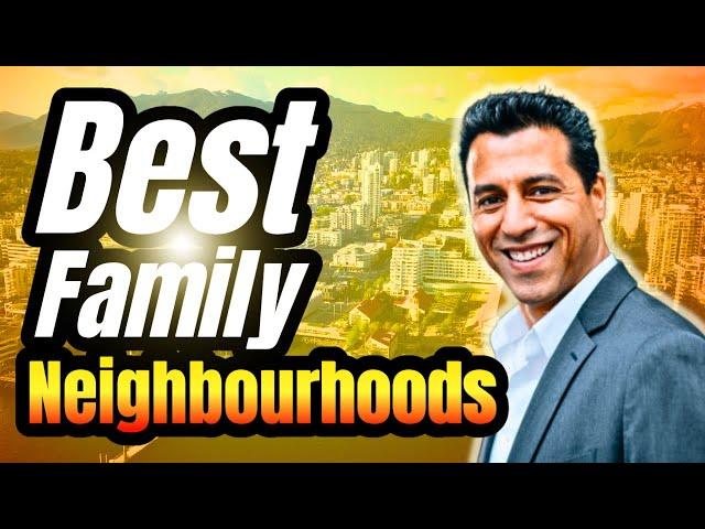 The BEST Neighbourhoods in North Vancouver for Families EXPOSED!