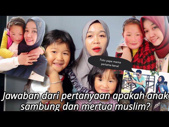 JAWABAN DARI PERTANYAAN TEMAN” APAKAKAH ANAK SAMBUNG DAN MERTUA MUSLIM⁉️@WANDAWANGKARISIDICHINA