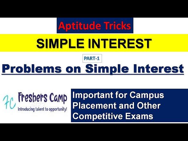 Aptitude Tricks : Problems on Simple Interest Part - 1 | Freshers Camp