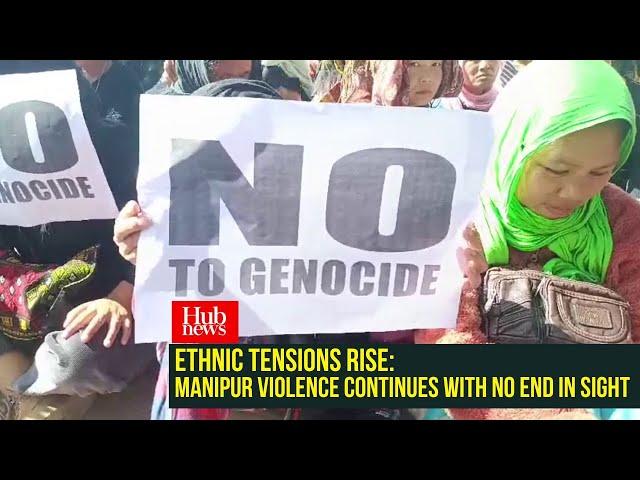 Ethnic Tensions Rise :Manipur Violence Continues with No End in Sight