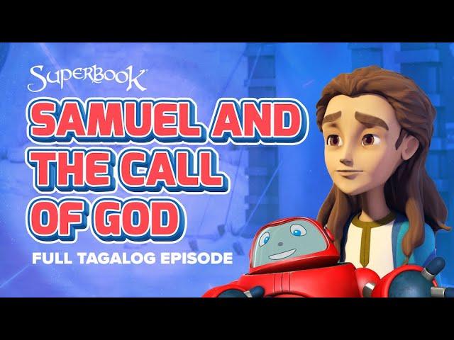 Superbook – Samuel and the Call of God - Full Tagalog Episode | A Bible Story about Listening to God