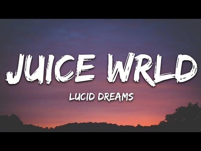 Juice Wrld - Lucid Dreams (Lyrics) 