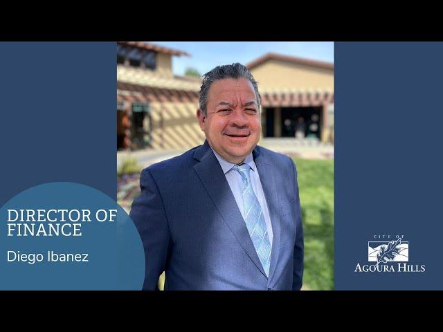 City of Agoura Hills Director of Finance, Diego Ibanez