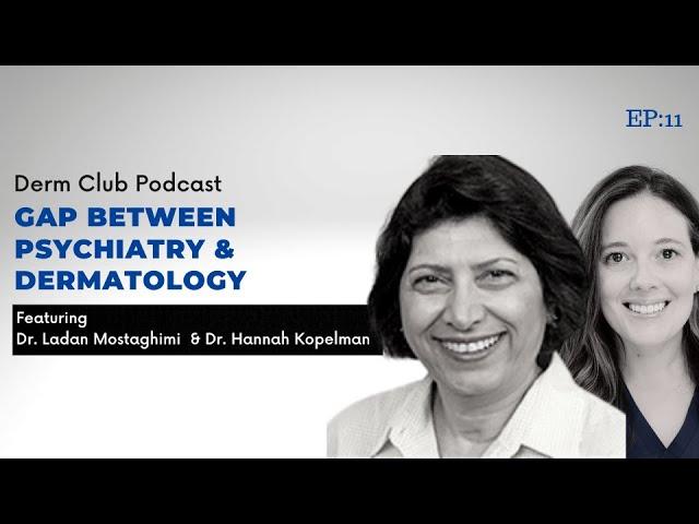 Bridging the Gap between Psychiatry and Dermatology | Dr. Ladan Mostaghimi