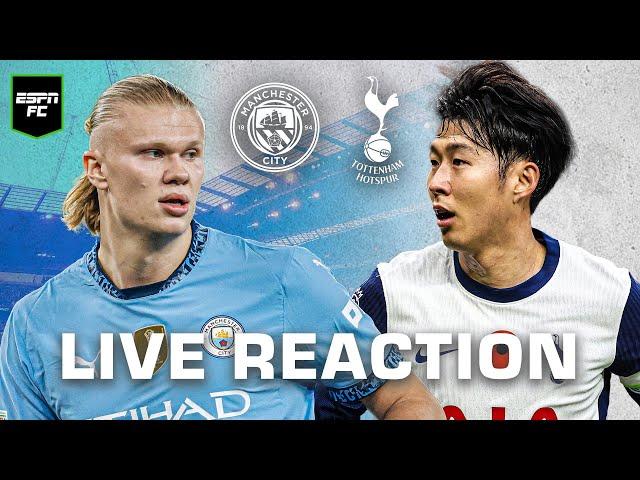 LIVE: Manchester City vs. Tottenham | Premier League reaction | ESPN FC