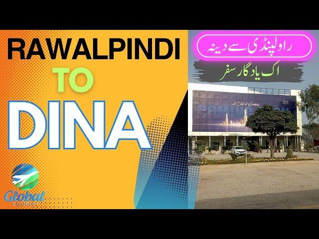 Rawalpindi to Dina,  jhelum |Global Tourist|  #globaltourist #GTROAD