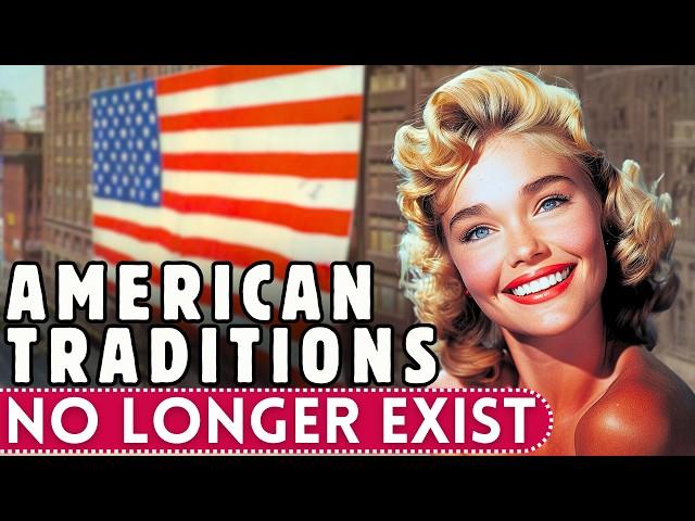 Old American Traditions That Are Gone FOREVER!