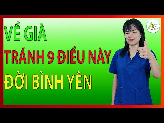 Tuổi Về Già Nên Tránh 9 Điều Này Để Đời Bình Yên Hạnh Phúc Không Gặp Bất Trắc