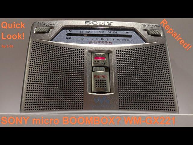 Quick look!  Sony WM-GX221 Walkman/ mini boombox (?) Ep 3 S2