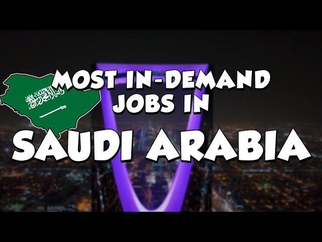 These 20 In-Demand Jobs in Saudi Arabia for 2023 Will Inspire You!