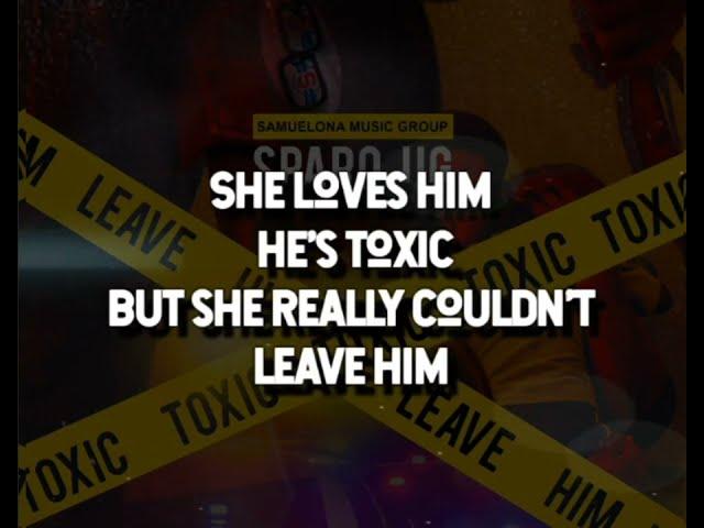 Sparo UG - Toxic ( Official Lyric Video ) (508)-507-2209