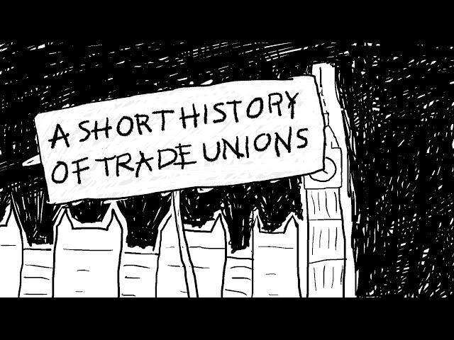 A Short History of Trade Unions