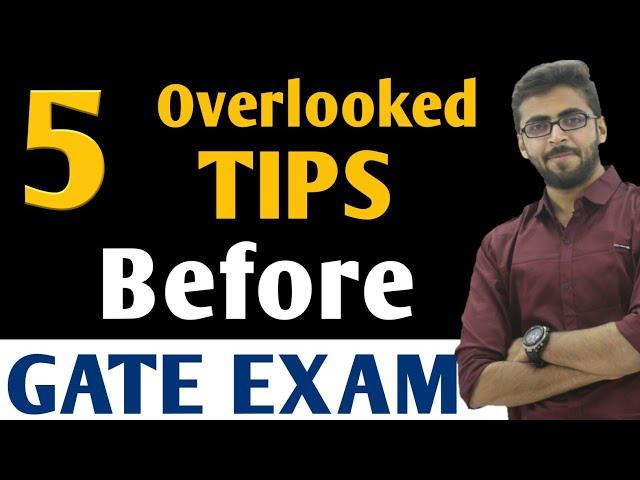 GATE Tips : 5 Overlooked Tips to Remember before GATE EXAM that can Boost your rank in GATE