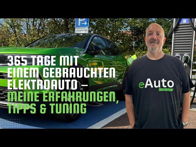 365 Tage mit einem gebrauchten Elektroauto, geht das?