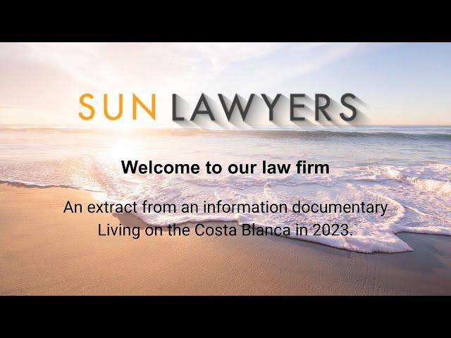 Sun Lawyers - Our Firm. An extract from a documentary 'Living on the Costa Blanca 2023' by UpNow.