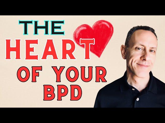 What's at The Core of Your BPD?