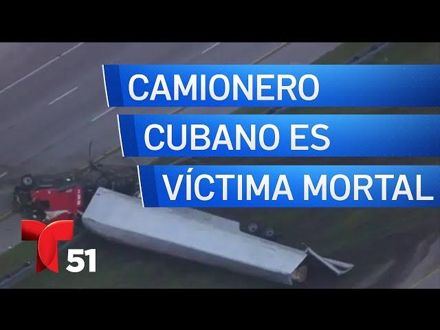 Identifican a camionero cubano que murió en accidente en Florida