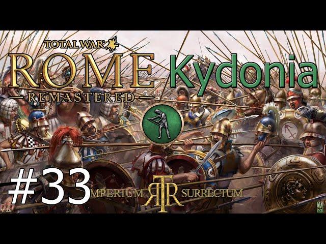 Let's Play Total War: Rome Remastered | Imperium Surrectum | Kydonia: Part 33 The Fairs And The Liar